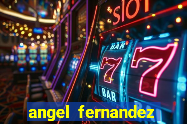 angel fernandez only fans